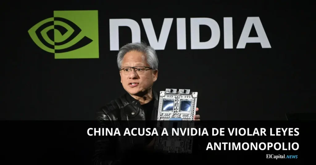 China Acusa a NVIDIA de Violar Leyes Antimonopolio